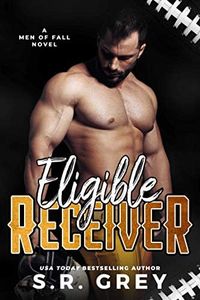 Eligible Receiver (Men of Fall Book 3)