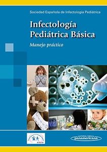 Infectologia pediatrica basica: Manejo práctico