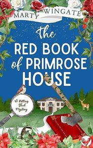 THE RED BOOK OF PRIMROSE HOUSE an utterly charming English garden murder mystery (The Potting Shed Mysteries 2)