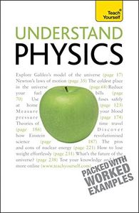 Understand Physics: Teach Yourself: A complete introduction (TY Science)