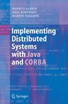 Implementing Distributed Systems with Java and CORBA