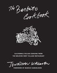 The Barbuto Cookbook: California-Italian Cooking from the Beloved West Village Restaurant