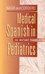 Medical Spanish in Pediatrics: An Instant Translator
