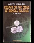 Medieval Indian Coins: Essays on the Coins of Bengal Sultans