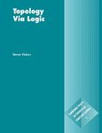 Topology via Logic: 5 (Cambridge Tracts in Theoretical Computer Science, Series Number 5)