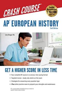 AP® European History Crash Course, 2nd Ed., Book + Online: Get a Higher Score in Less Time (Advanced Placement (AP) Crash Course)