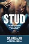 STUD: The Male Enhancement Guide for Peak Sexual Performance