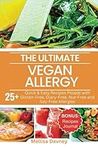 The Ultimate Vegan Allergy Cookbook