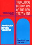 Theological Dictionary of the New Testament (One Volume Condensed Edition): Abridged in One Volume: 1