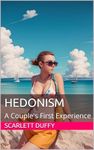 Hedonism: A Couple's First Experien