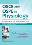 OSCE and OSPE in Physiology: A Competency Assessment Tool [Paperback] Waghmare, Tripti Srivastava; Rawekar, Alka; Jagzape, Arunita and Waghmare, Lalitbhushan