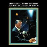 Francis Albert Sinatra & Antonio Carlos Jobim (50th Anniversary) (180g Vinyl)