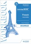 Cambridge IGCSE™ French Grammar Workbook, 2/e