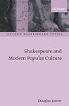 Shakespeare and Modern Popular Cult