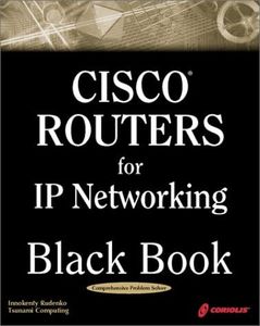 Cisco Routers for IP Networking Black Book