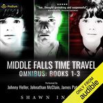 Middle Falls Time Travel Omnibus: Middle Falls Time Travel, Books 1-3