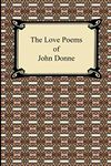 The Love Poems of John Donne