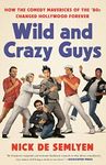 Wild and Crazy Guys: How the Comedy