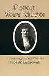Pioneer Woman Educator: The Progres