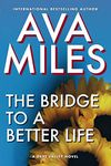 The Bridge to a Better Life (Dare Valley Series Book 8)