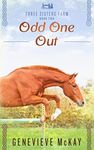 Odd One Out (Three Sisters Farm Book 2)