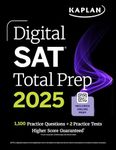 Digital SAT Total Prep 2025 with 2 Full Length Practice Tests, 1,000+ Practice Questions, and End of Chapter Quizzes (Kaplan Test Prep)