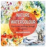 Nature in Watercolour: Expressive p