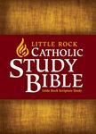 Little Rock Catholic Study Bible: Hardcover