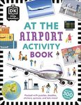 At the Airport Activity Book: Includes more than 300 Stickers (Travel Activity Books)