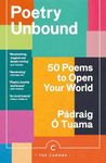 Poetry Unbound: 50 Poems to Open Yo