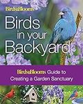 Birds & Blooms: Birds in Your Backy