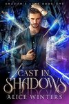 Cast in Shadows (Shadow's Lure Book 1)