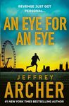 An Eye for an Eye: The gripping new William Warwick crime thriller for 2024 from the Sunday Times bestselling author of TRAITORS GATE