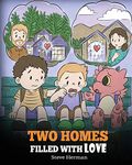 Two Homes Filled with Love: A Story about Divorce and Separation: 37 (My Dragon Books)