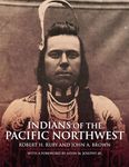 Indians of the Pacific Northwest: A History