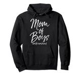 Cute Mother's Day Gift from Sons Mom of Boys #Outnumbered Pullover Hoodie