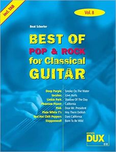 Best Of Pop & Rock For Classical Guitar 8: Die umfassende Sammlung mit starken Interpreten