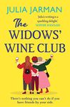 The Widows' Wine Club: A warm, laugh-out-loud debut book club pick from Julia Jarman