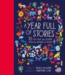 A Year Full of Stories: 52 folk tales and legends from around the world: 1 (World Full of...)