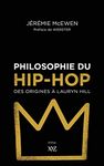 Philosophie du hip-hop: Des origines à Lauryn Hill