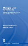 Managing Local Governments: Designing Management Control Systems That Deliver Value
