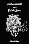 Broken Hearts and Brittle Bones