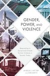 Gender, Power, and Violence: Responding to Sexual and Intimate Partner Violence in Society Today