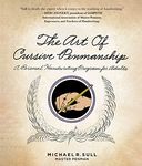 The Art of Cursive Penmanship: A Personal Handwriting Program for Adults