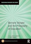 Bernard Stiegler and the Philosophy