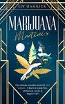 Marijuana Martinis: The Ultimate Cannabis Book for ALL Women