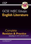 New GCSE English Literature WJEC Eduqas Complete Revision & Practice (with Online Edition) (CGP WJEC Eduqas GCSE English)