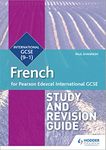Pearson Edexcel International GCSE French Study and Revision Guide (French Edition)