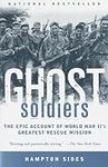 Ghost Soldiers: The Epic Account of