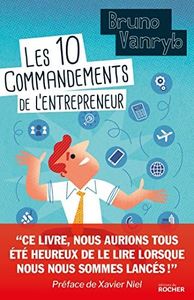Les 10 commandements de l'entrepreneur